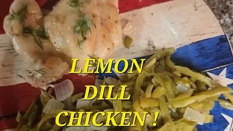 LEMON DILL CHICKEN !