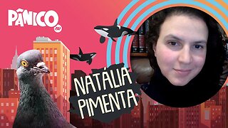 NATÁLIA PIMENTA - PÂNICO - 14/12/21