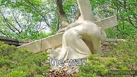 John 14:6 I am the Way