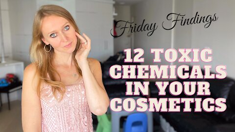 Friday Findings: Chemicals in Cosmetics