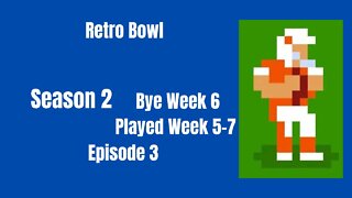 Retro Bowl | Season 2 - Week 5-7 (Ep 3)