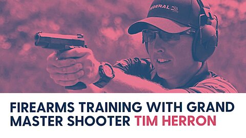 Firearms training with grand master shooter Tim Herron