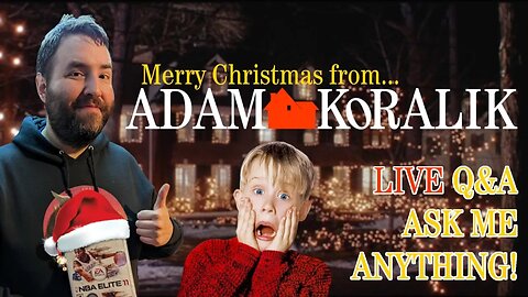 Live Q&A - Christmas Day! - You Choose the Subjects! - Adam Koralik