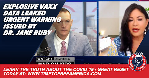 Explosive Vaxx Data LEAKED | Urgent WARNING Issued by Dr. Jane Ruby