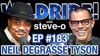 Neil Degrasse Tyson Strongly Disagrees with Steve-O - Wild Ride #183