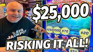 I HAVE $25,000 CASH IN HAND & RISKING IT ALL ON HIGH LIMIT SLOTS!