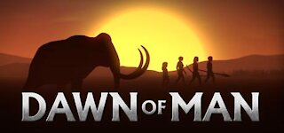 Dawn of man episode 1- humble start