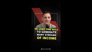 He Used One Skill To Generate Many Streams Of Income