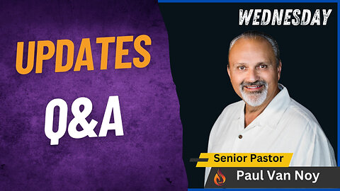 Wednesday Night Q&A | Pastor Paul Van Noy | 05/29/2024 Live