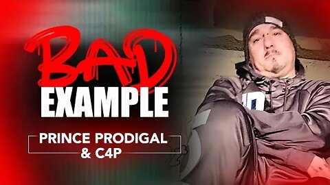 💥 Prince Prodigal x E.R.S C4p 🐶 BAD EXAMPLE 🐶 (Official Music Video)
