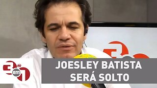 Joesley Batista será solto