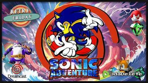 Sonic Adventure (Part 2) - Retry Friday