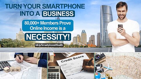 Turn Your Smartphone Into a Business: 80,000+ Members Prove Online Income is a NECESSITY!