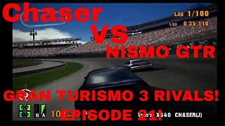 Gran Turismo 3 Rivals Episode 21! Nismo GT-R LM Road Car Vs. Tom's X540 Chaser!