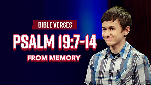 Bible Verses: Psalm 19:7-14 From Memory