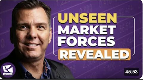 Understanding How Markets Operate and the Unseen Market Forces - Andy Tanner, Doug Howarth