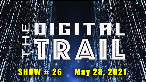 Digital Trail - Show #26