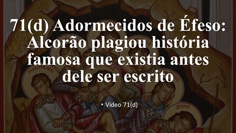 71(d) Adormecidos de Éfeso: Alcorão plagiou história que existia antes dele ser escrito