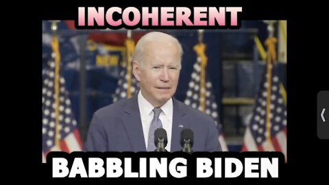 The Incoherent Babblings Of Joe Biden