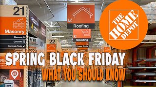 Home Depot Spring Black Friday and WHAT YOU NEED TO KNOW!