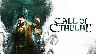 Enter the madness | Call of Cthulhu | part 1