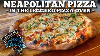 How to Make a Neapolitan Pizza in the Blackstone Leggero Pizza