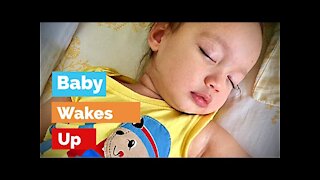 Baby Wakes Up