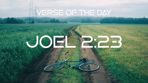 September 21, 2022 - Joel 2:23 // Verse of the Day