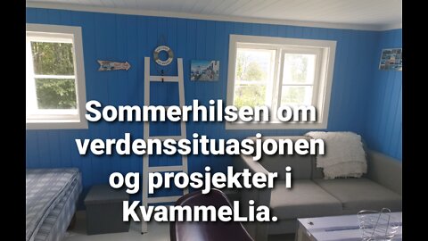 Verdenssituasjonen og oppdateringer fra KvammeLia