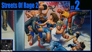 Streets Of Rage 2 Playthrough | Part 2