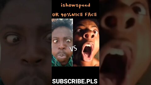 ishowspeed or 90% Nice Face 🗿 #funnyvideo #ishowspeed