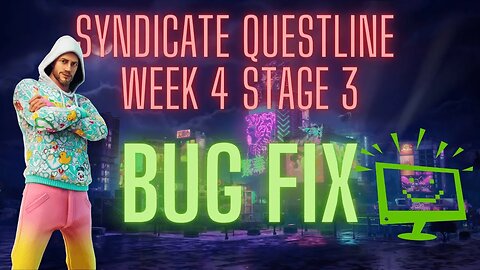 One of this weeks Syndicate quests is bugged, here's how to complete it!