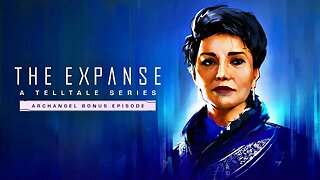 The Expanse: A Telltale Series - Official Archangel Bonus Episode Comic Con 2023 Reveal Trailer