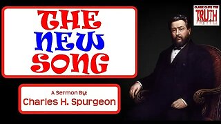 The New Song | Charles Spurgeon Sermon