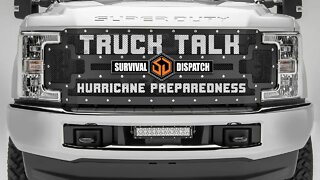 Truck Talk - Hurricane Preparedness