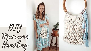 How To: DIY Macrame Handbag | Summer BOHO Outfit | Super Easy Project