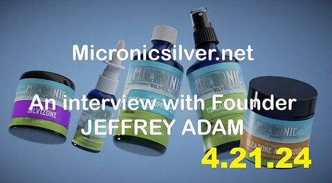 Kerry Cassidy BIG Intel 4.21.24: "Everyone Needs To Know" -JEFFREY ADAM: FOUNDER - MICRONIC SILVER