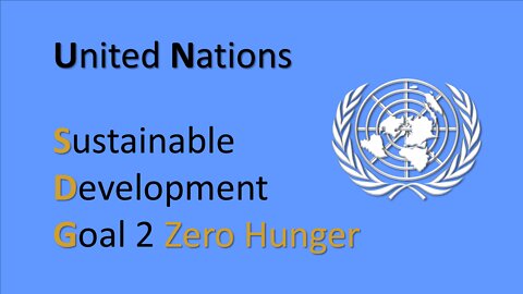 UN Sustainable Development Goal #2 - End Hunger