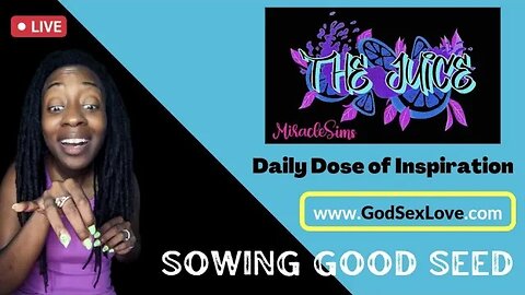 The Juice: Season 9 Episode 44: Sowing Good Seed