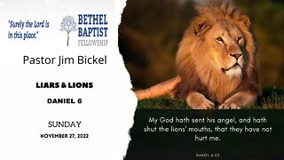 Liars & Lions | Pastor Bickel | Bethel Baptist Fellowship [SERMON]