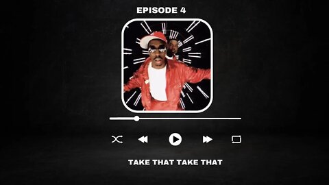 Season 3: Episode 4 Take That Take That