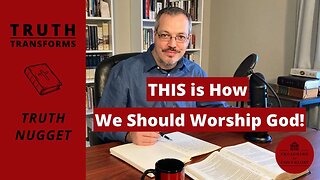 THIS is how we should Worship God! | Truth Nugget (Luke 2:8-14)