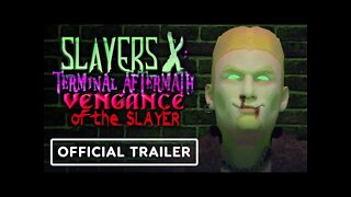 Slayers X: Terminal Aftermath Vengance of the Slayer - Official Reveal Trailer