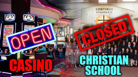 Christian school FORCED CLOSED as CASINOS allowed to remain open
