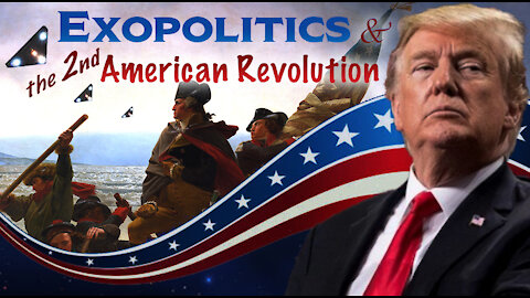 9+ Exopolitics & the 2nd American Revolution