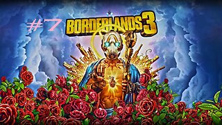 Borderlands 3: Part 7