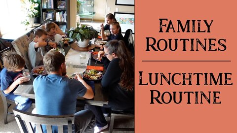 Large Family Lunchtime Routine