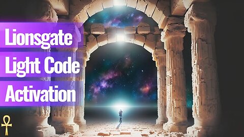 Lionsgate Light Code Ascension Activation: Celestial Rebirth & Upgrade Guided Meditation