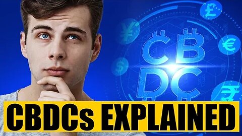CBDCs: Ultimate Guide to CBDCs - The Future of Money Explained!!!