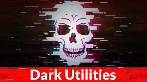 Dark Utilities Explored